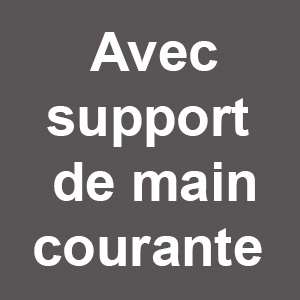 Avec support de main courante